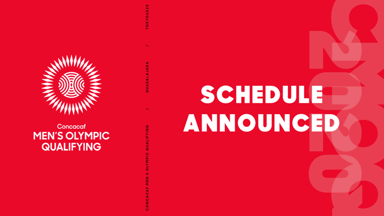 CONCACAF CONFIRMS SCHEDULE FOR 2020 CONCACAF MEN’S OLYMPIC QUALIFYING